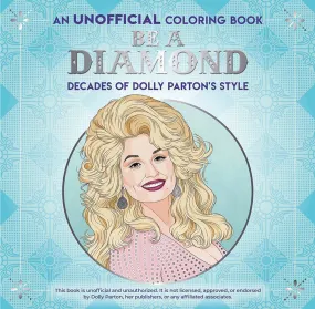 Be a Diamond Unofficial Dolly Parton Coloring Book